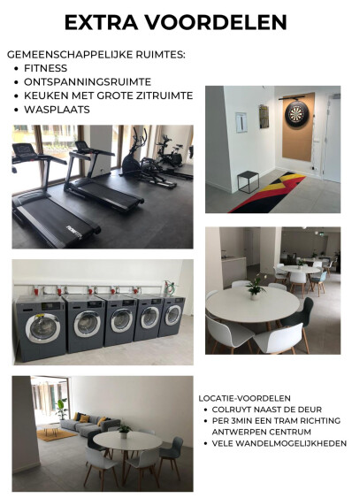 Gemeenschappelijke delen; fitness, chill ruimte (pooltafel, ping pong, darts,...) co-working/studeer ruimte en wasruimte
